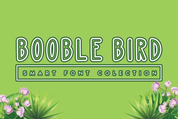 Booble Bird: The Display Font That Boosts Campaign Clarity