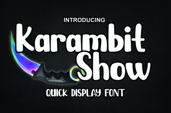 Karambit Show: A Friendly Font for Your Brand